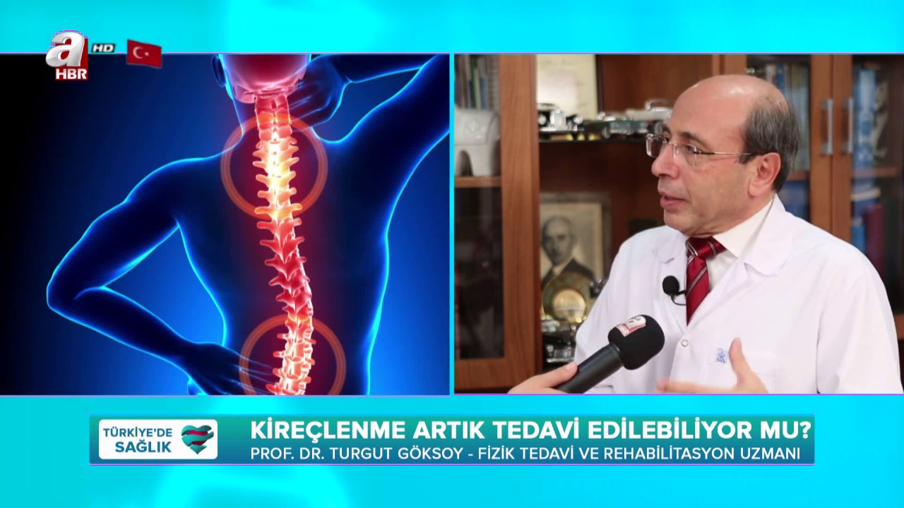 Fizik Tedavi ve Rehabilitasyon Uzmanı Prof. Dr. Turgut GÖKSOY - KİREÇLENME - A Haber