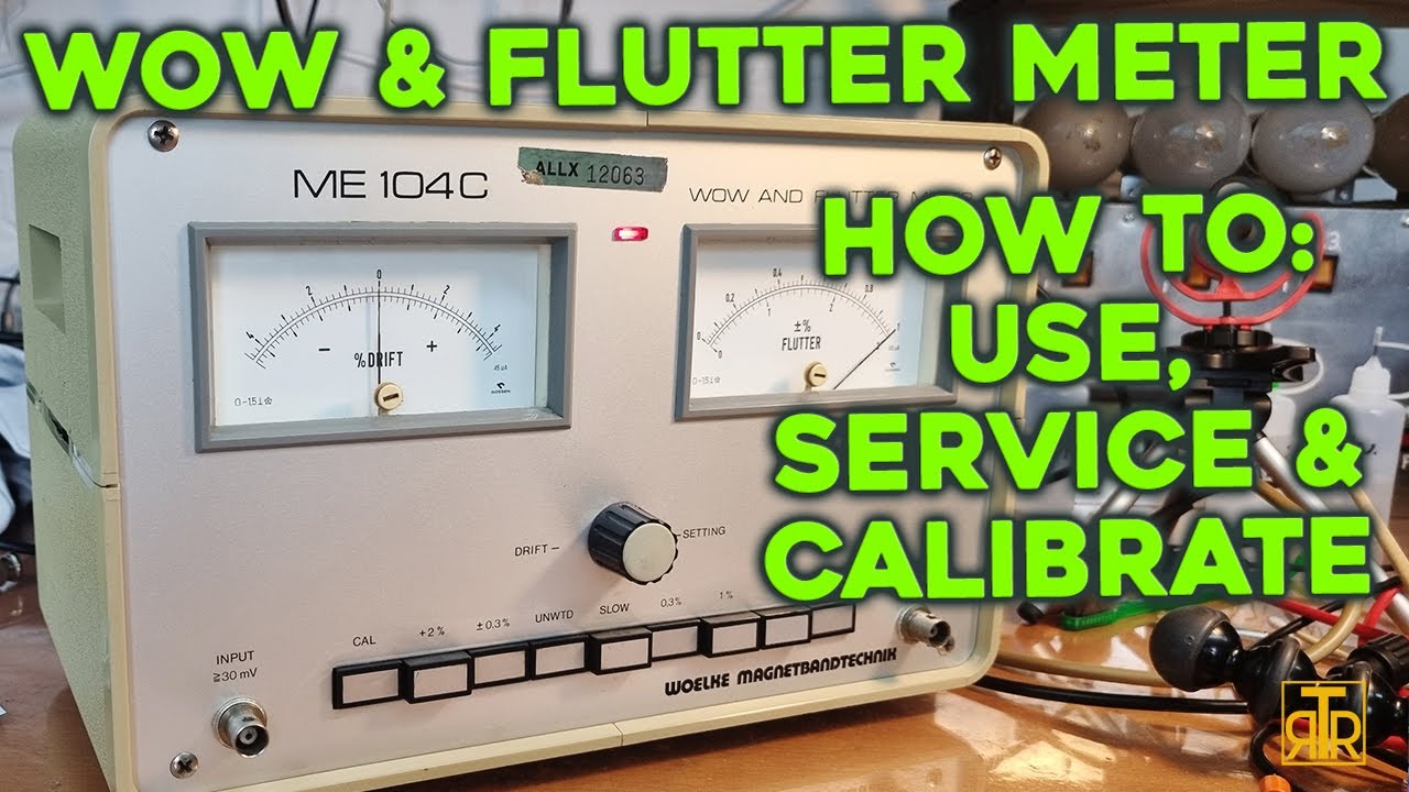 Servicing and calibrating a Woelke ME104C Wow & Flutter meter