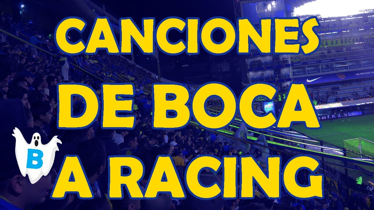 Canciones de Boca para Racing (Letra)