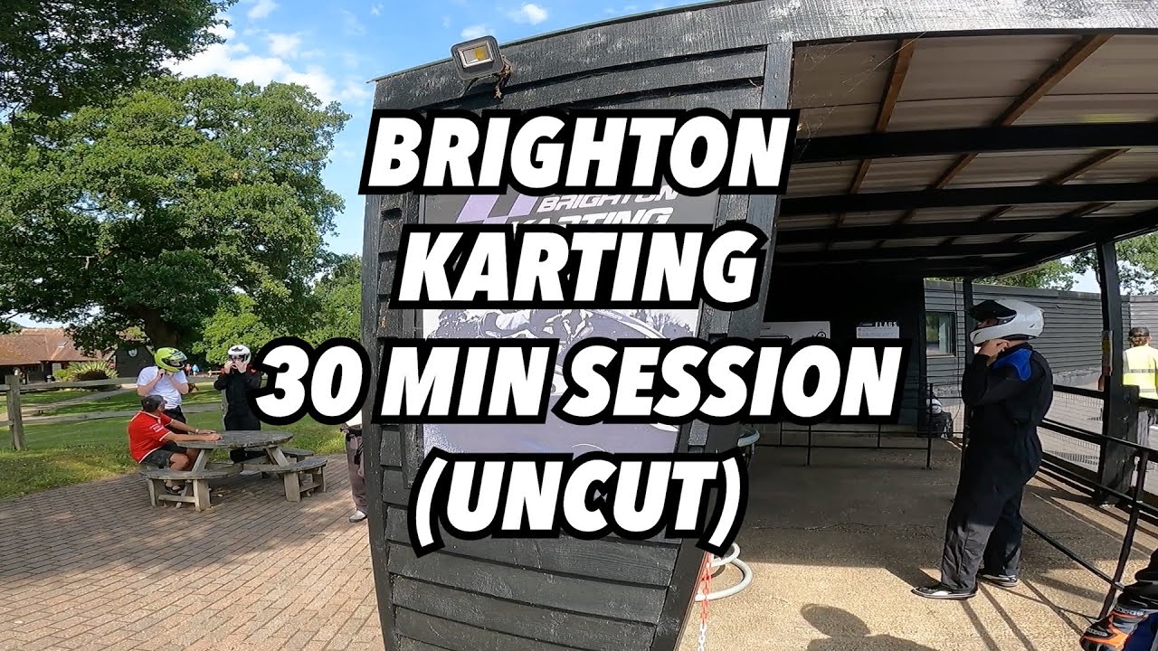 First time at - Brighton Karting (UNCUT)