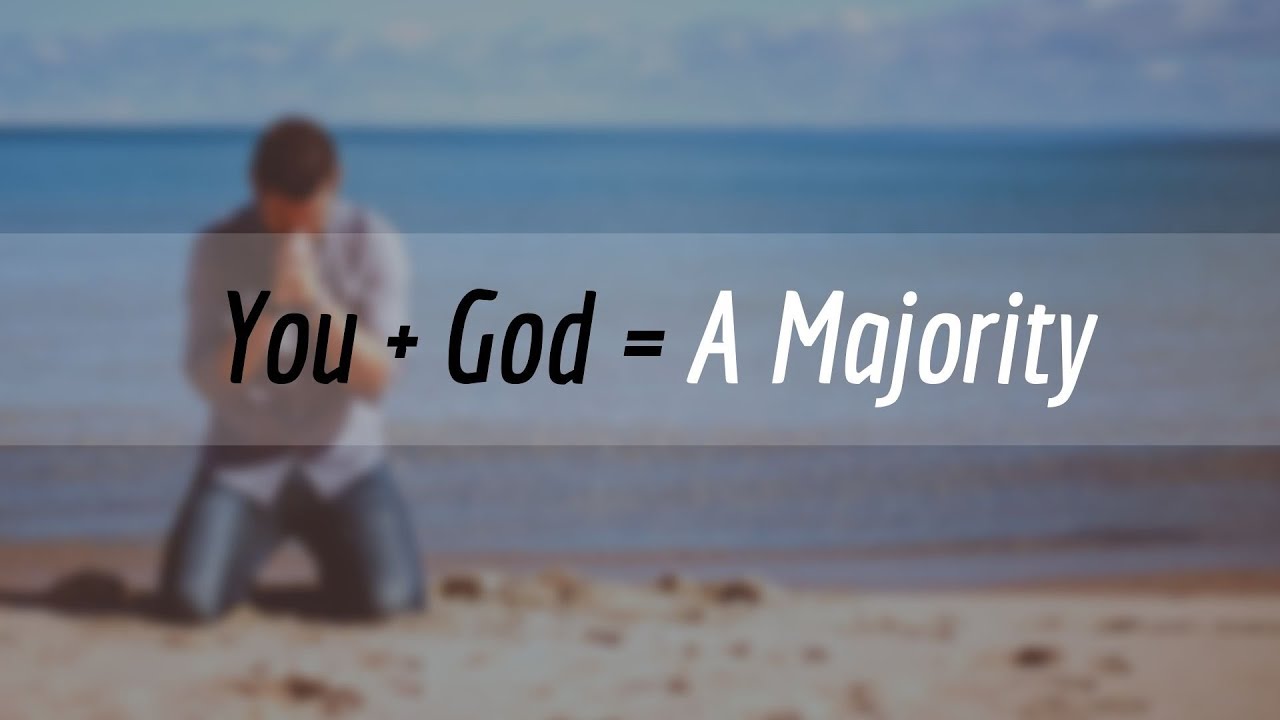 You + God = A Majority | Pastor Shane Idleman