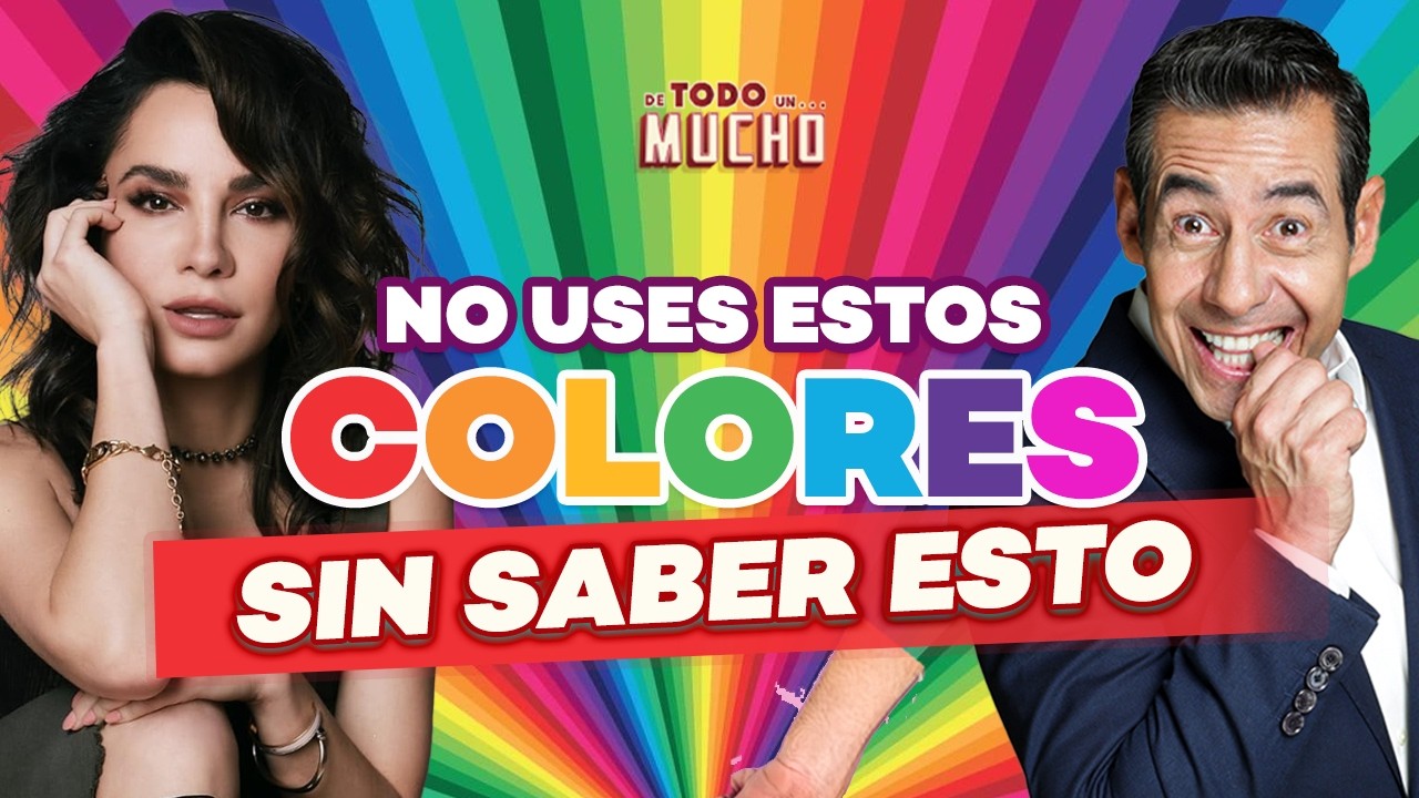 El SECRETO OCULTO de los COLORES en tu VIDA 🎨✨ | De Todo Un Mucho con Martha Higareda y Yordi Rosado