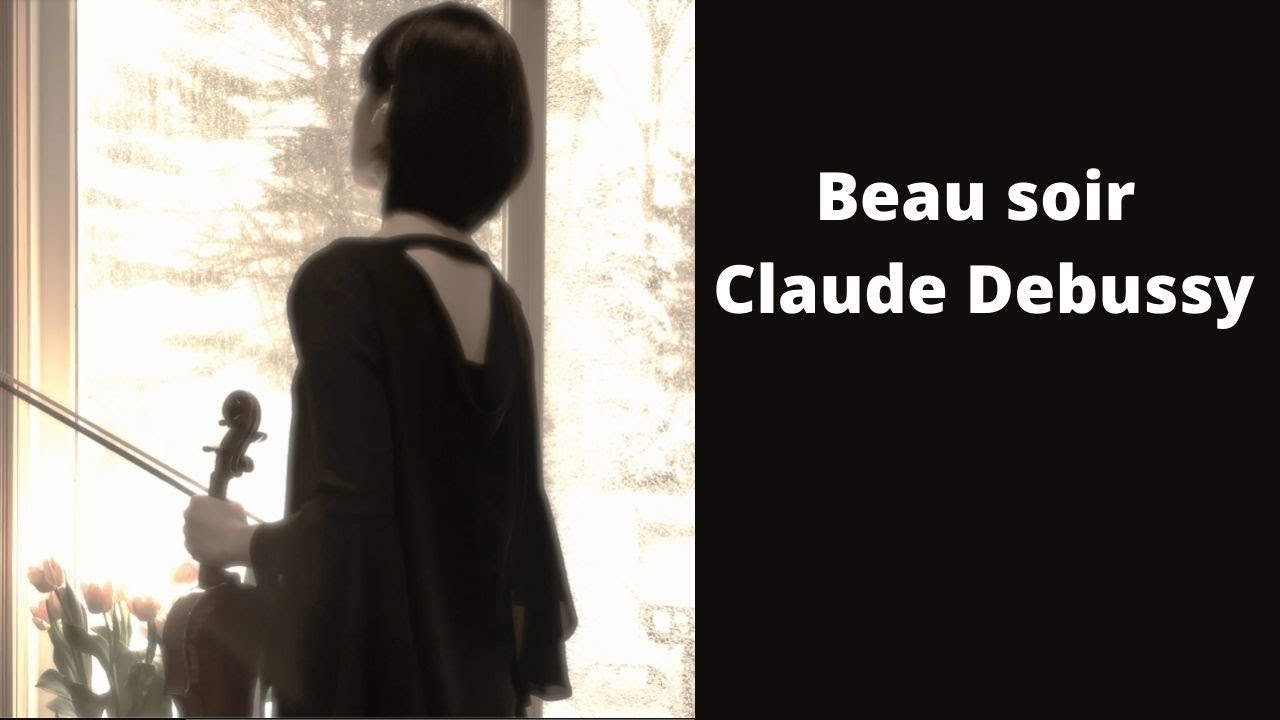 Beau soir - Claude Debussy (arr. J. Heifetz)