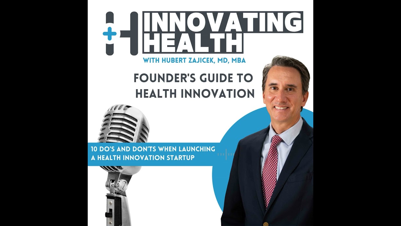 Founder's Guide: 10 Do’s and Don’ts When Launching a Health Innovation Startup