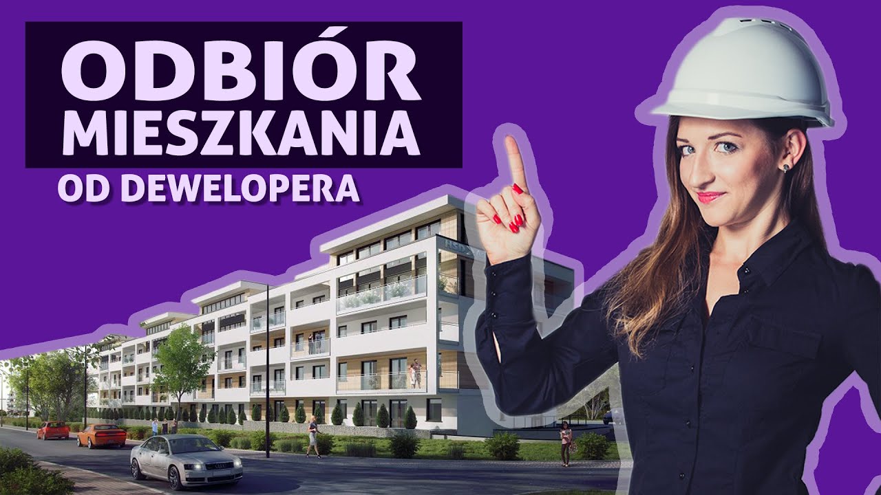 Odbiór nowego mieszkania od dewelopera - JAK NIE KUPIĆ BUBLA!