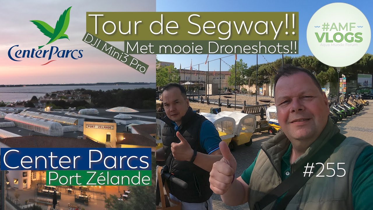 TOUR DE SEGWAY |CENTER PARCS PORT ZELANDE |MET GAVE DRONESHOTS |VLOG 255| #AMFVLOGS