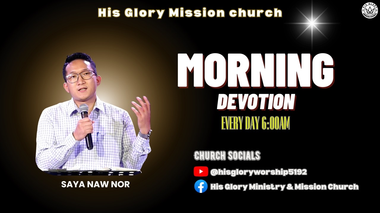 24.2.2026 | 6:00 Am | Word Of God - Saya Naw Nor | Daily Morning Devotion Session