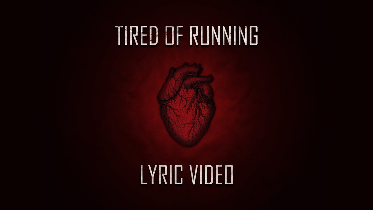 Nineteenth Hour - Tired Of Running (Lyric Video)