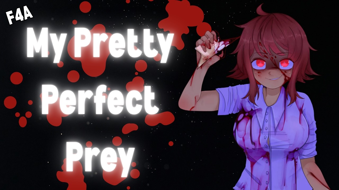 My Pretty Prey [F4A] [Yandere] [Implications] [ASMR Audio Roleplay]