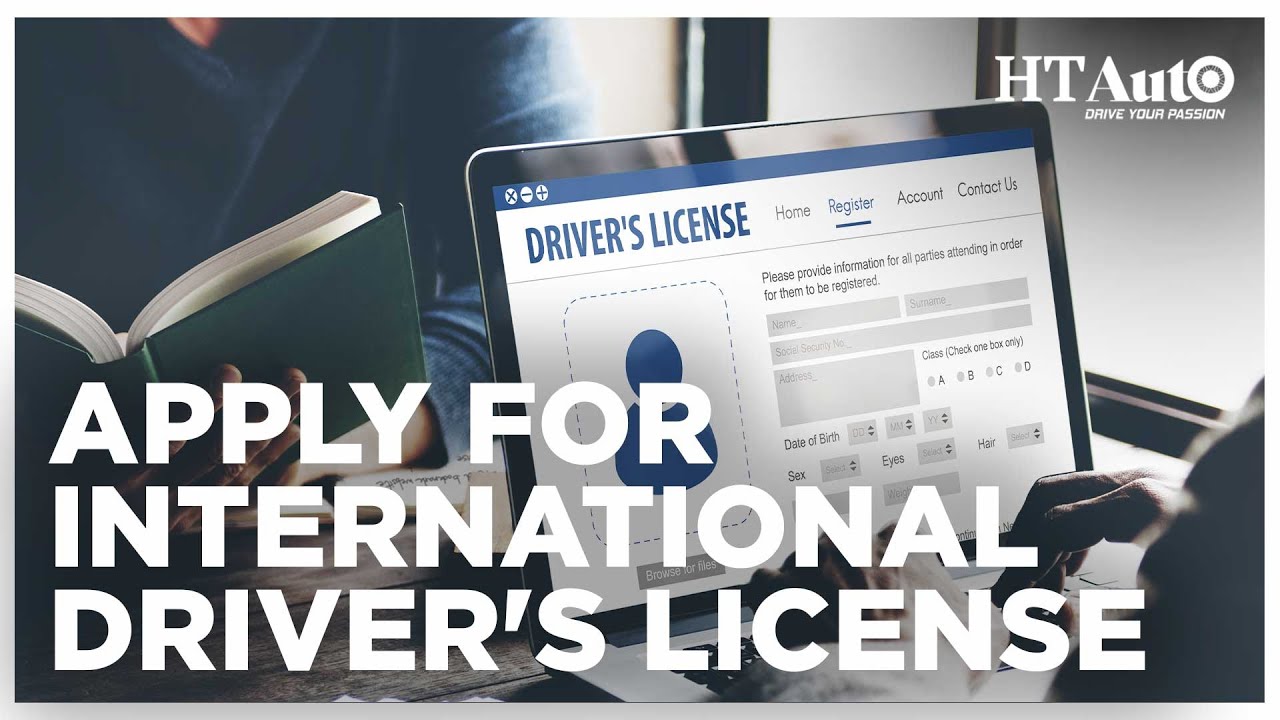 Apply For International Driver's License | All Things Auto | HT Auto