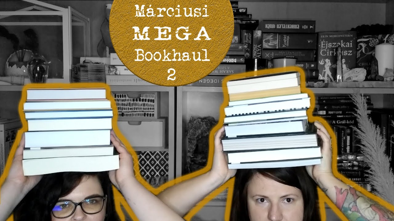Márciusi MEGA bookhaul 2. rész | pontosvesszőparipa