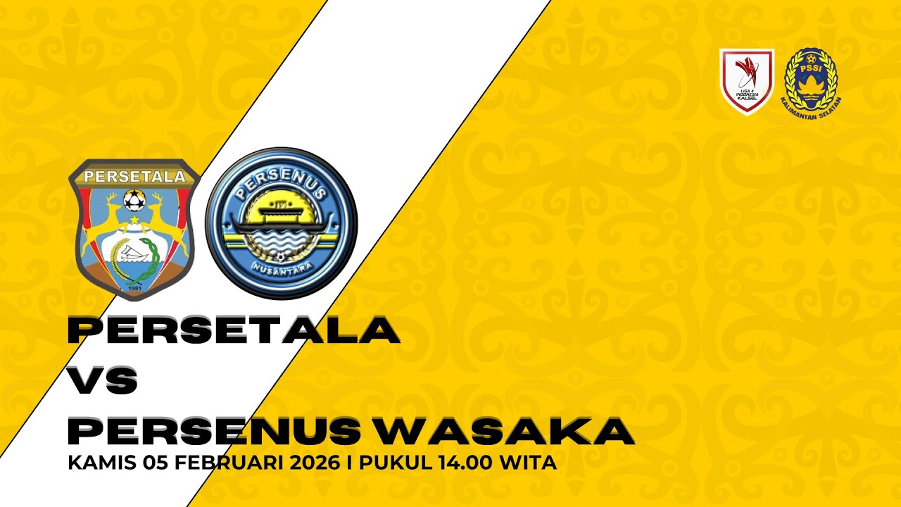 LIGA 4 ZONA KALSEL GRUP  C - PERSETALA VS PERSENUS WASAKA