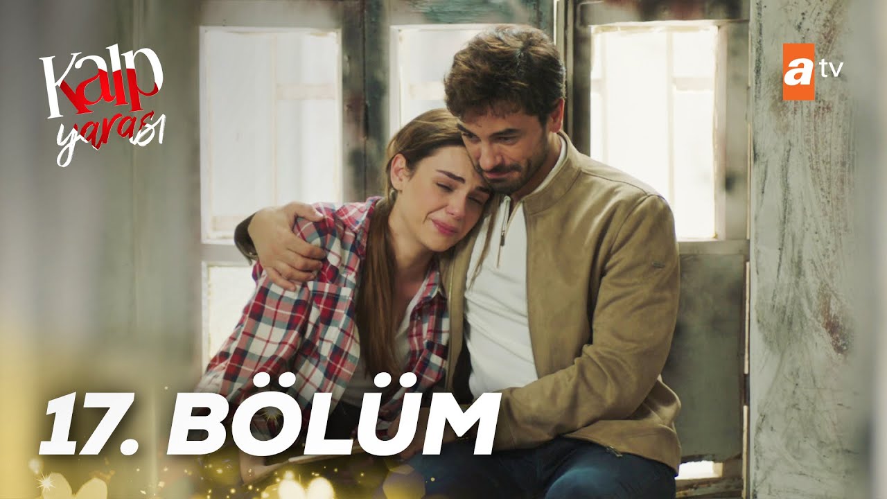 Kalp Yarası 17. Bölüm @atv