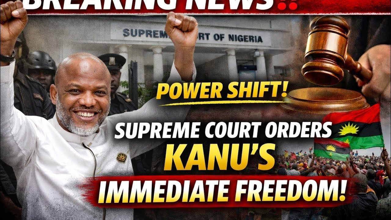 BREAKING NEWS‼️ POWER SHIFT as Supreme Court ORDERS Kanu’s IMMEDIATE FREEDOM 