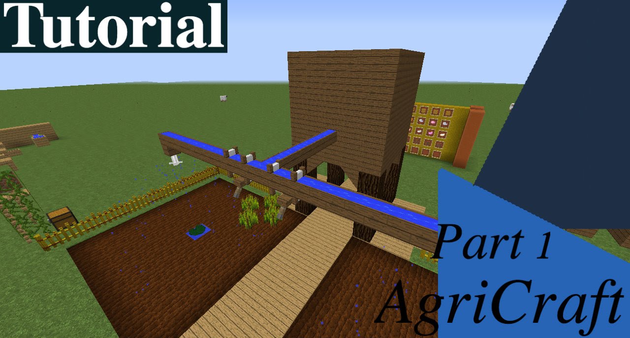 Terra-torials: AgriCraft Part. 1
