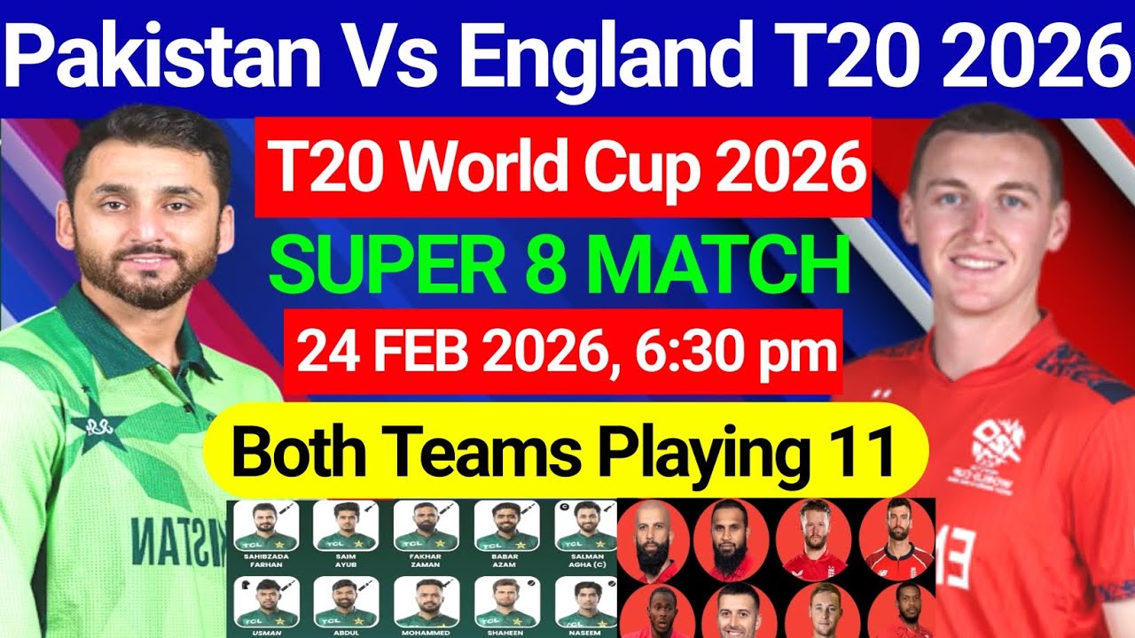 Pakistan Vs England Playing 11 for ICC Men's T20 World Cup 2026 | PAK vs ENG Playing 11| T20 WC 2026