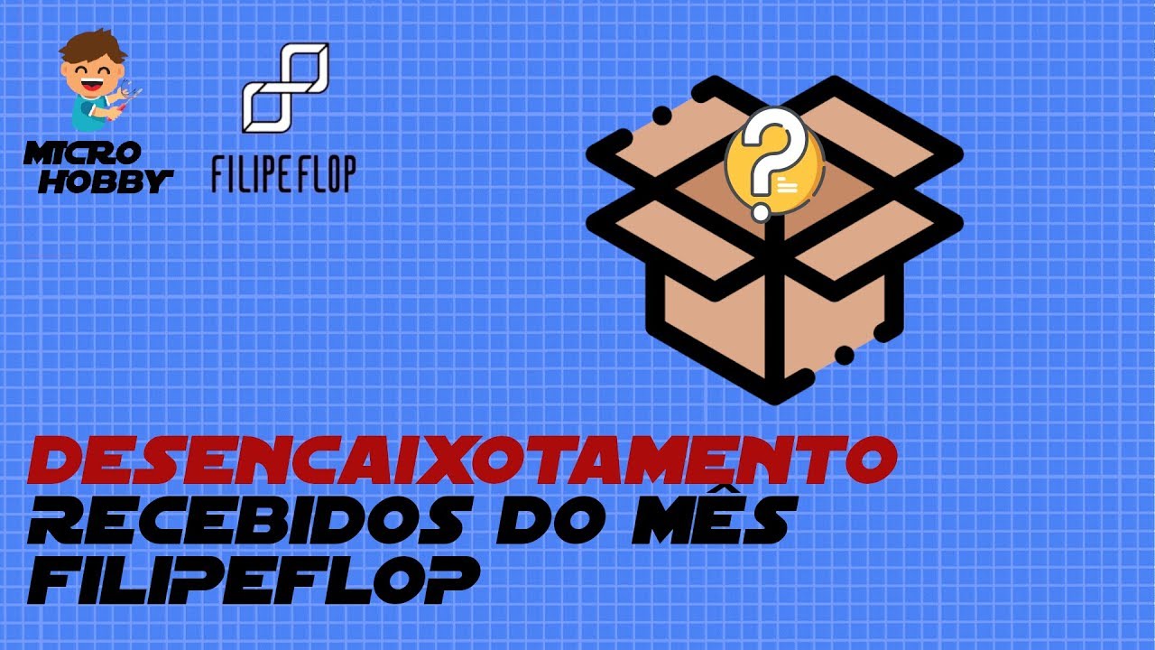Filipeflop Maker Hero Club - Unboxing (