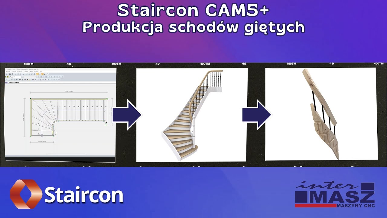 Program do schodów Staircon CAM 5+ - pełna produkcja schodów giętych i prostych na CNC