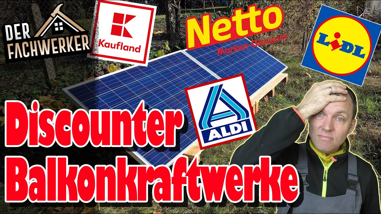Was taugen die Balkonkraftwerke von Aldi, Lidl und Co?