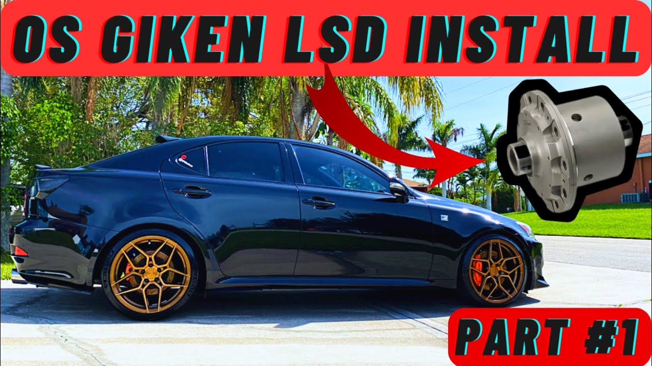 OS Giken TCD SuperLock LSD Install || Lexus IS350 #Part 1