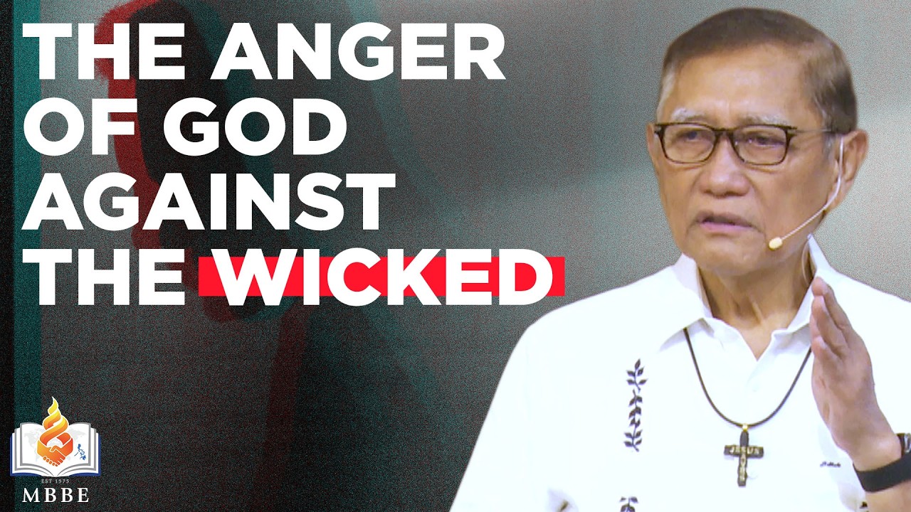 The Anger of God Against the Wicked - Dr. Benny M. Abante, Jr.
