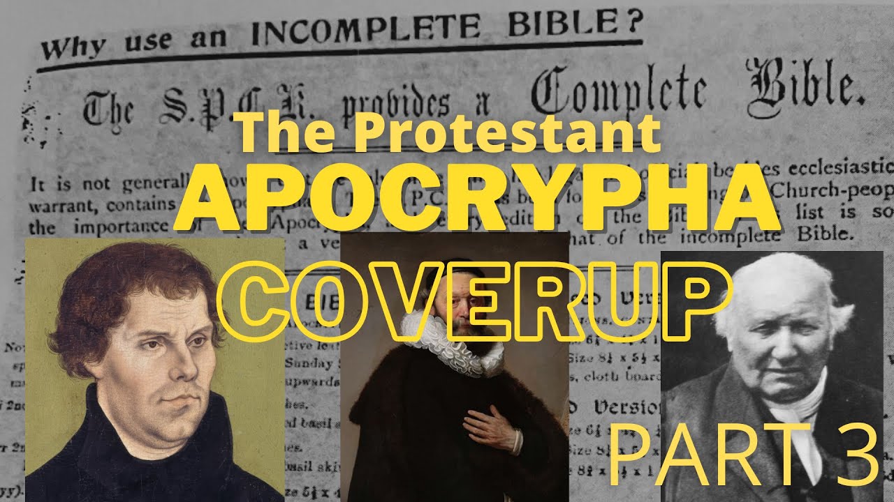 The Protestant Apocrypha Coverup Part 3 - The Failure of the Reformers