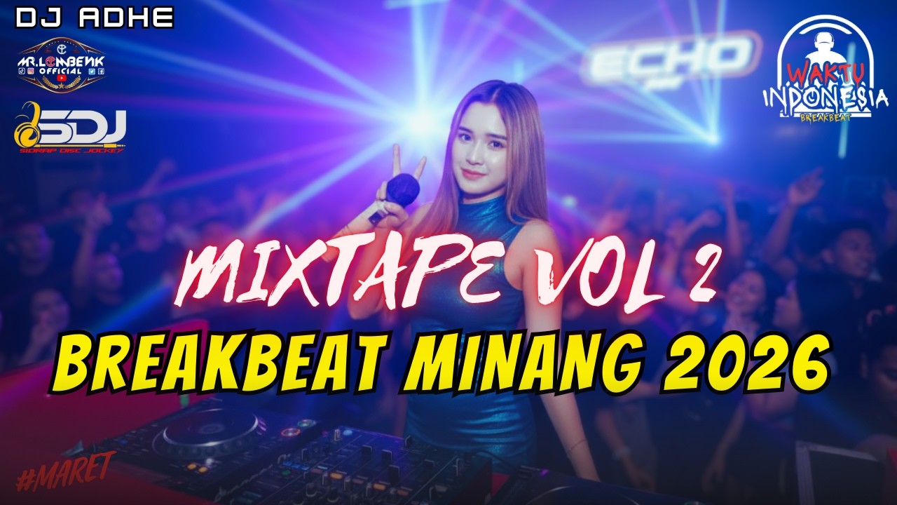 DJ BREAKBEAT MINANG 2026🎶 - BREAKBEAT LAGU MINANG FULL ALBUM🎧 BY DJ ADHE