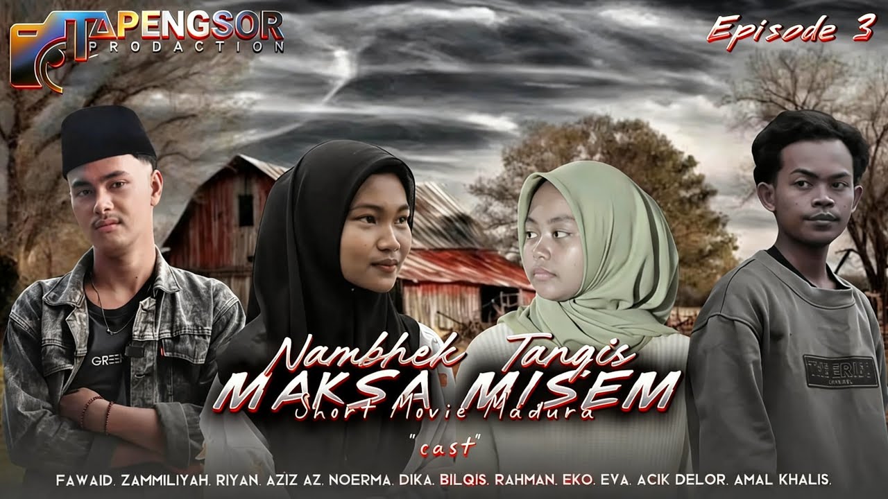 NAMBHEK TANGIS MAKSA MESEM. Episode 3
