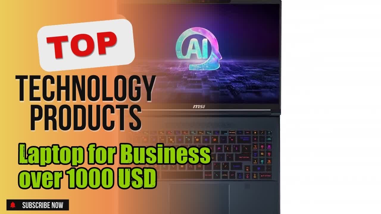 Top 5 Technology products about Laptop for Business over 1000 USD Best-loved of 2024