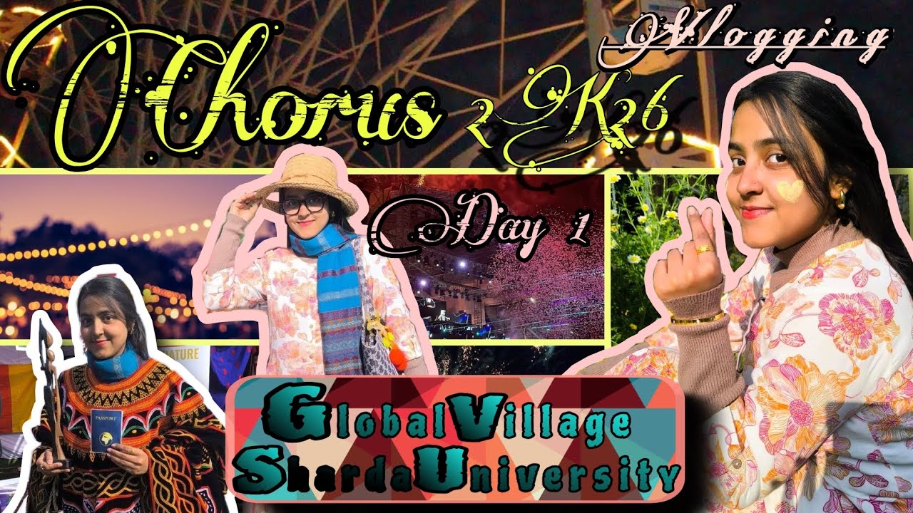 Chorus 2k26😍..Global Village🤩..Sharda University 📍🫶🏻