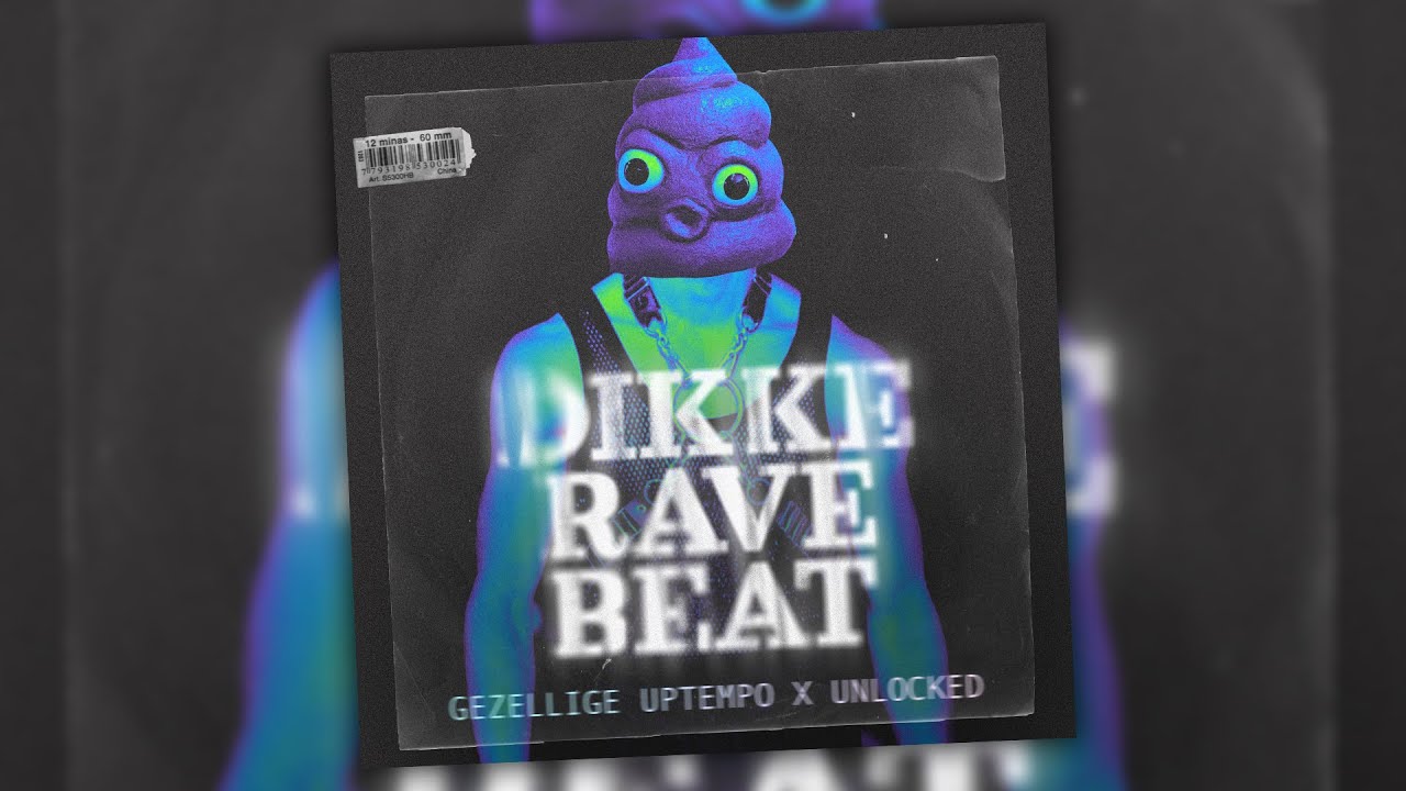 GEZELLIGE UPTEMPO x UNLOCKED - DIKKE RAVE BEAT (OFFICIAL VIDEOCLIP)