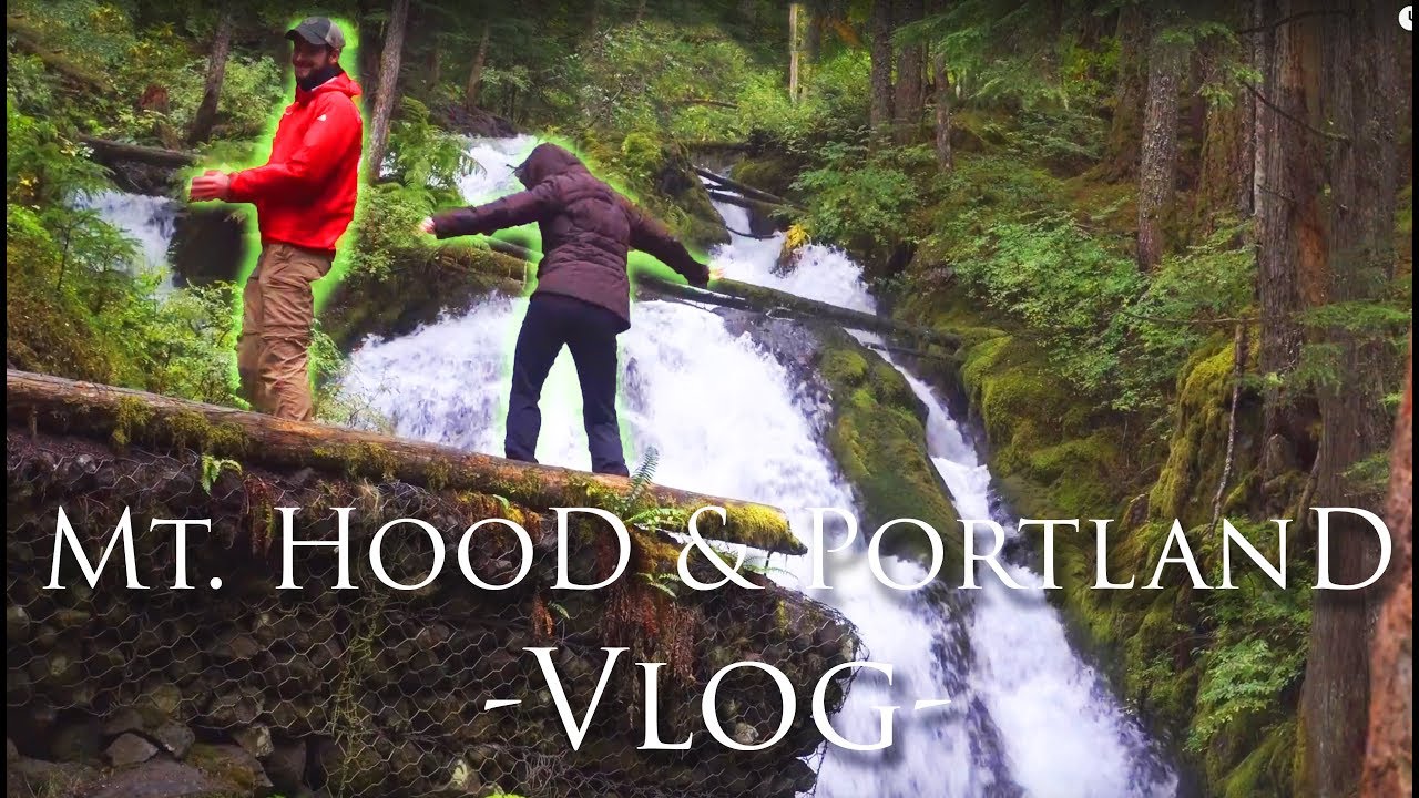 Mt. Hood Vlog | Portland Oregon