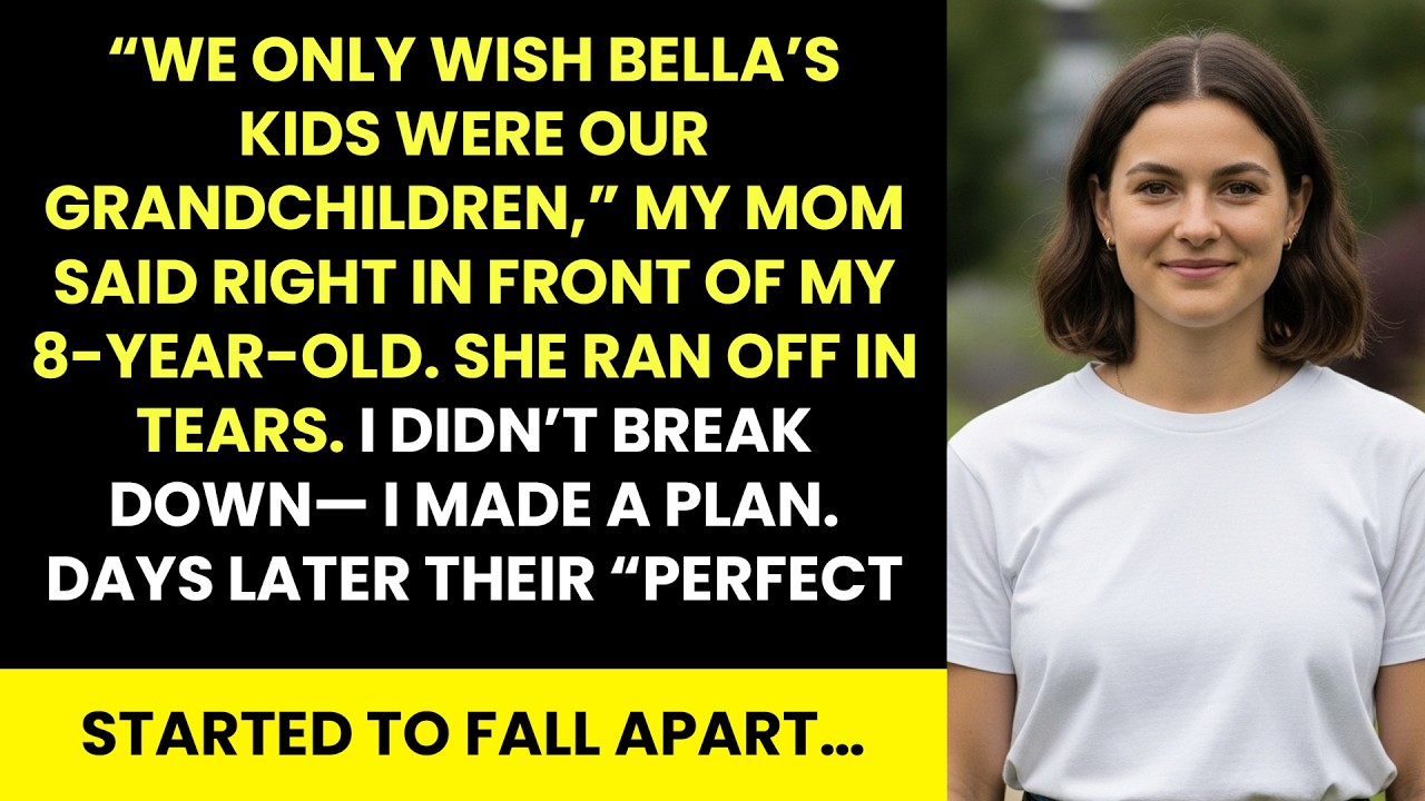 “We Only Want Bella’s Kids As Grandchildren,” My Parents Said In Front Of My 8‑Year‑Old…