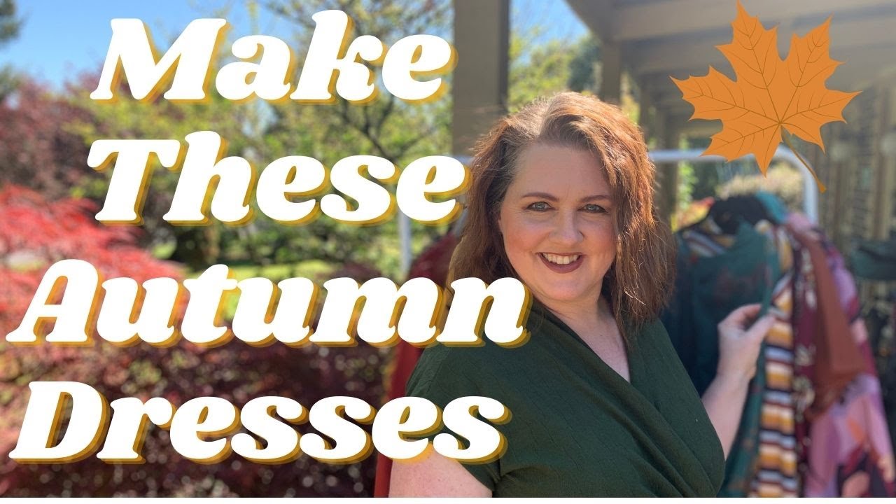 MAKE THESE AUTUMN/FALL DRESSES  ** My 18 Autumn Dresses**