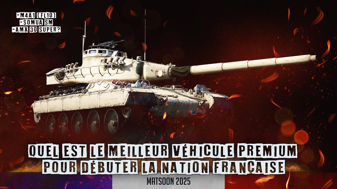 Quelles sont les meilleurs véhicule Premium pour commencer la nation française
