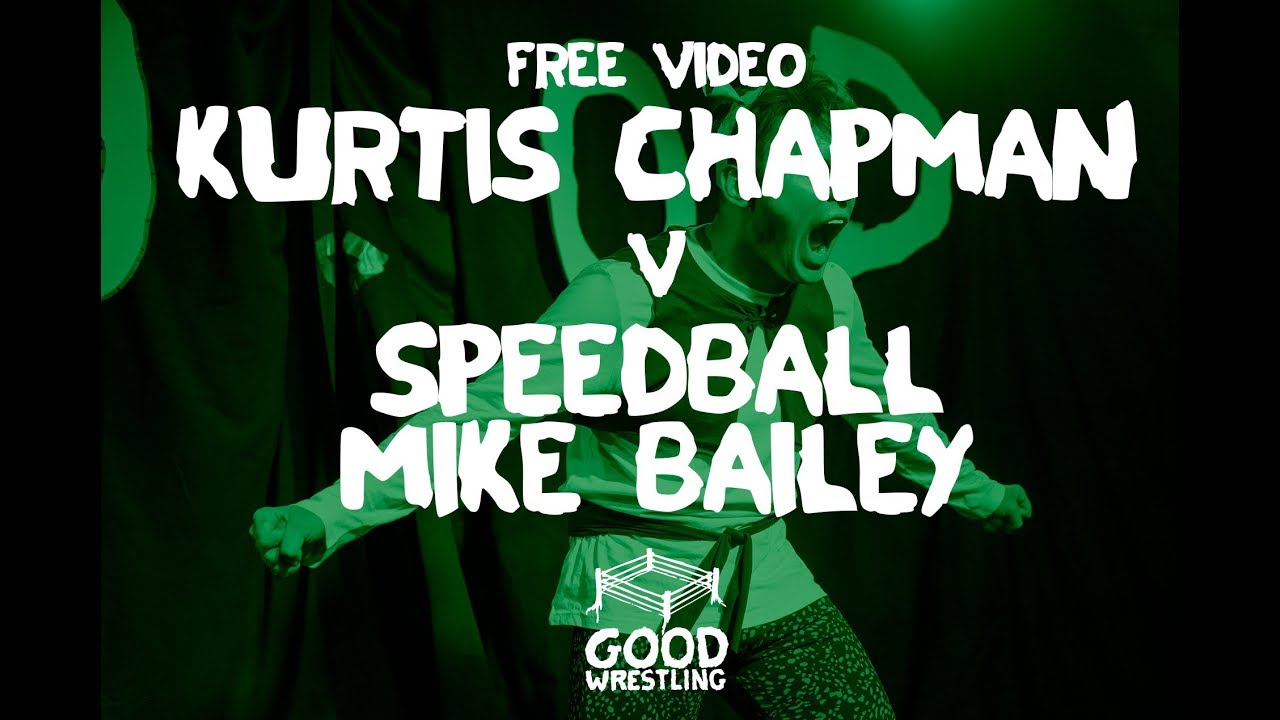 Kurtis Chapman v Speedball SHREK Bailey  - GOOD Wrestling #17 Be Average To Each Other MYSTERY SHOW