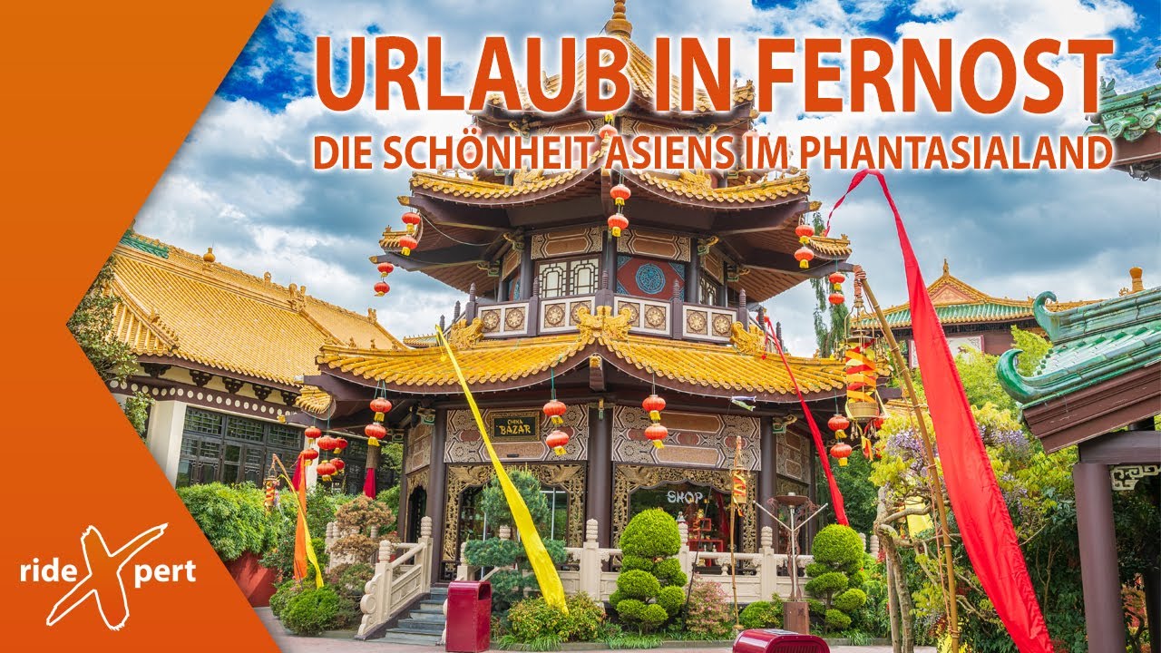 Urlaub in Fernost - Schönheit Asiens im Freizeitpark | China Town Phantasialand | by RideXpert in 4K