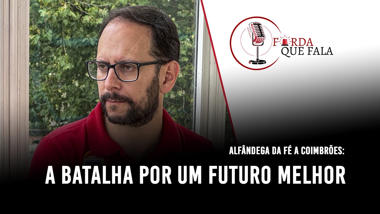 Alfândega da Fé a Coimbrões: A BATALHA por um FUTURO MELHOR