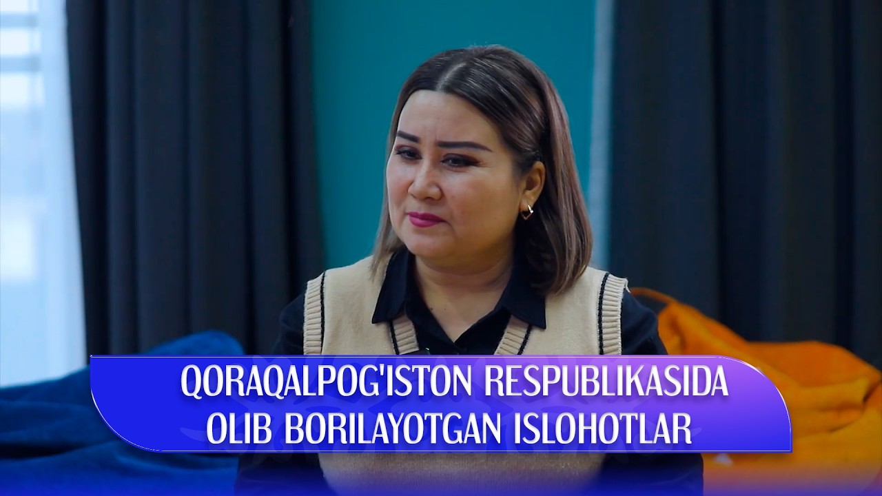Qoraqalpog'iston Respublikasida olib borilayotgan islohotlar | Renessans yo'lnomasi (31.01.2026)