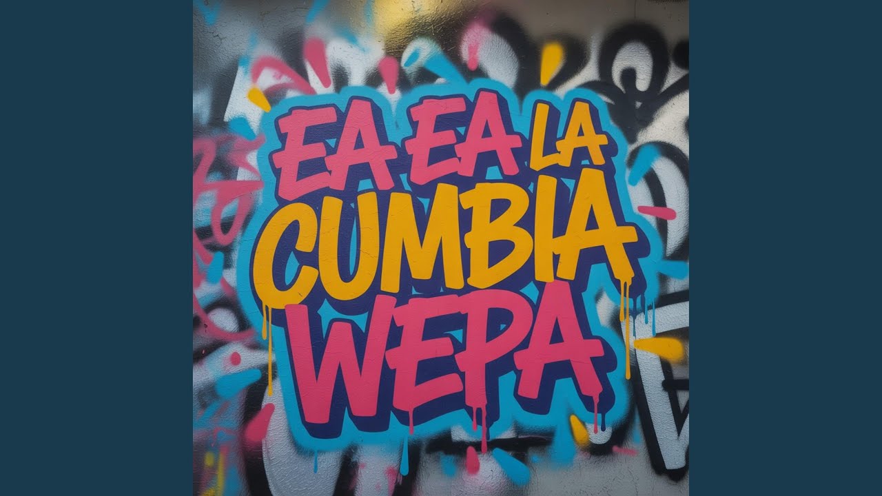 Ea Ea La Cumbia Wepa (Special Version)