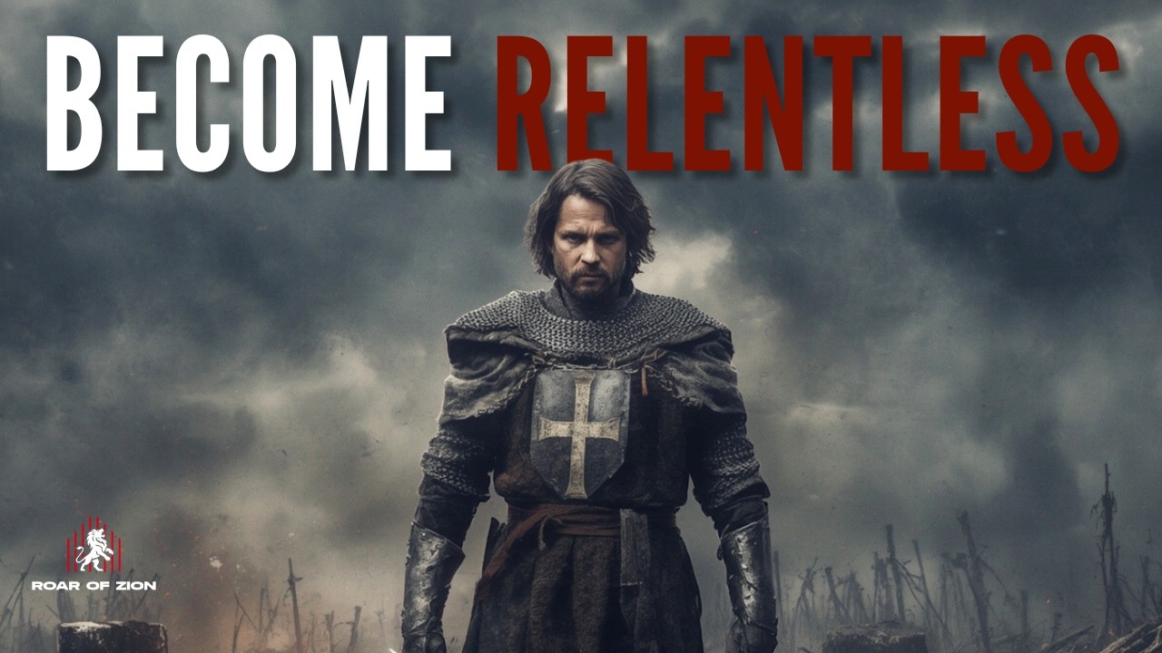 Become Relentless | 10 Biblical Rules for the Christian Warrior