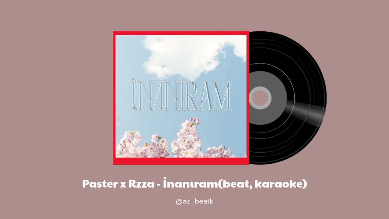 Paster x Rzza - İnanıram(beat, karaoke)