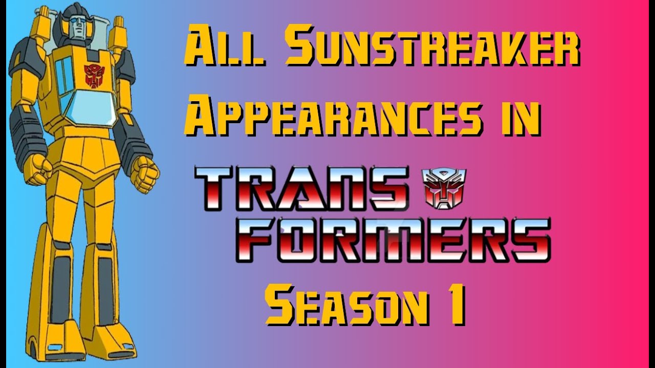 Transformers G1 - All Sunstreaker Appearances In Season 1