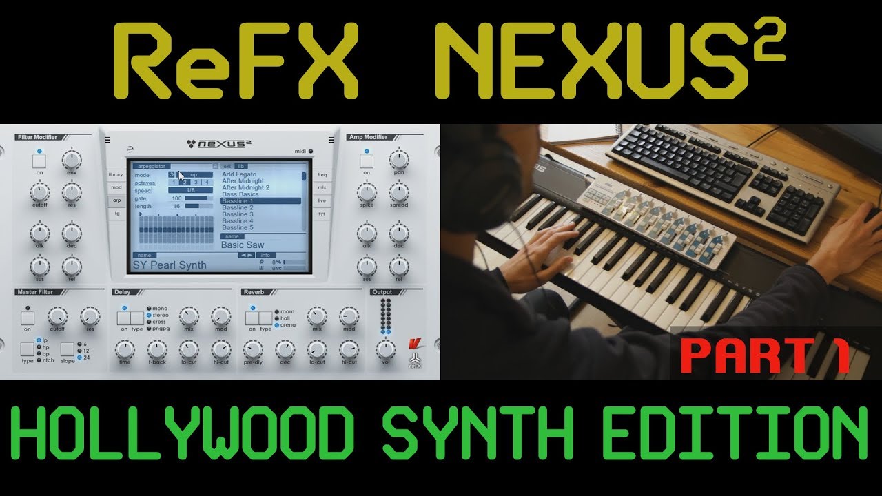 refx Nexus² - Hollywood Synth Edition Demo - Part 1