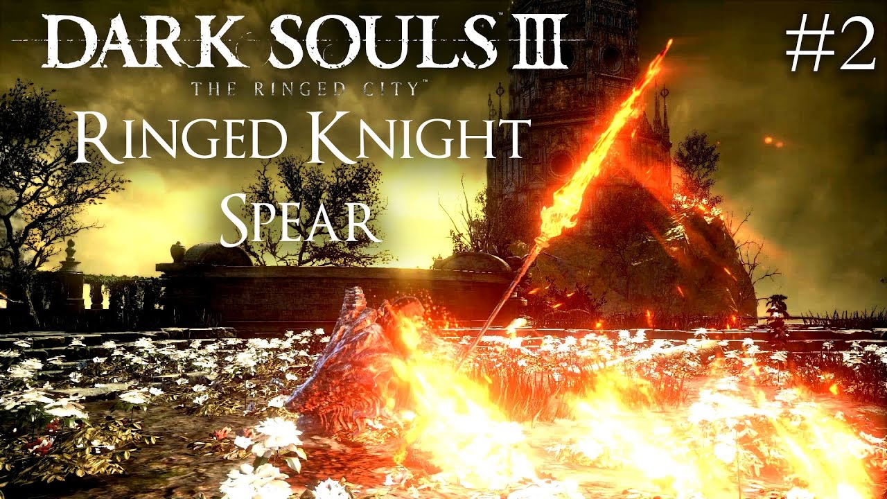 Dark Souls 3 TRC Обзор оружия PvP #2 - Копьё рыцаря из города за стеной