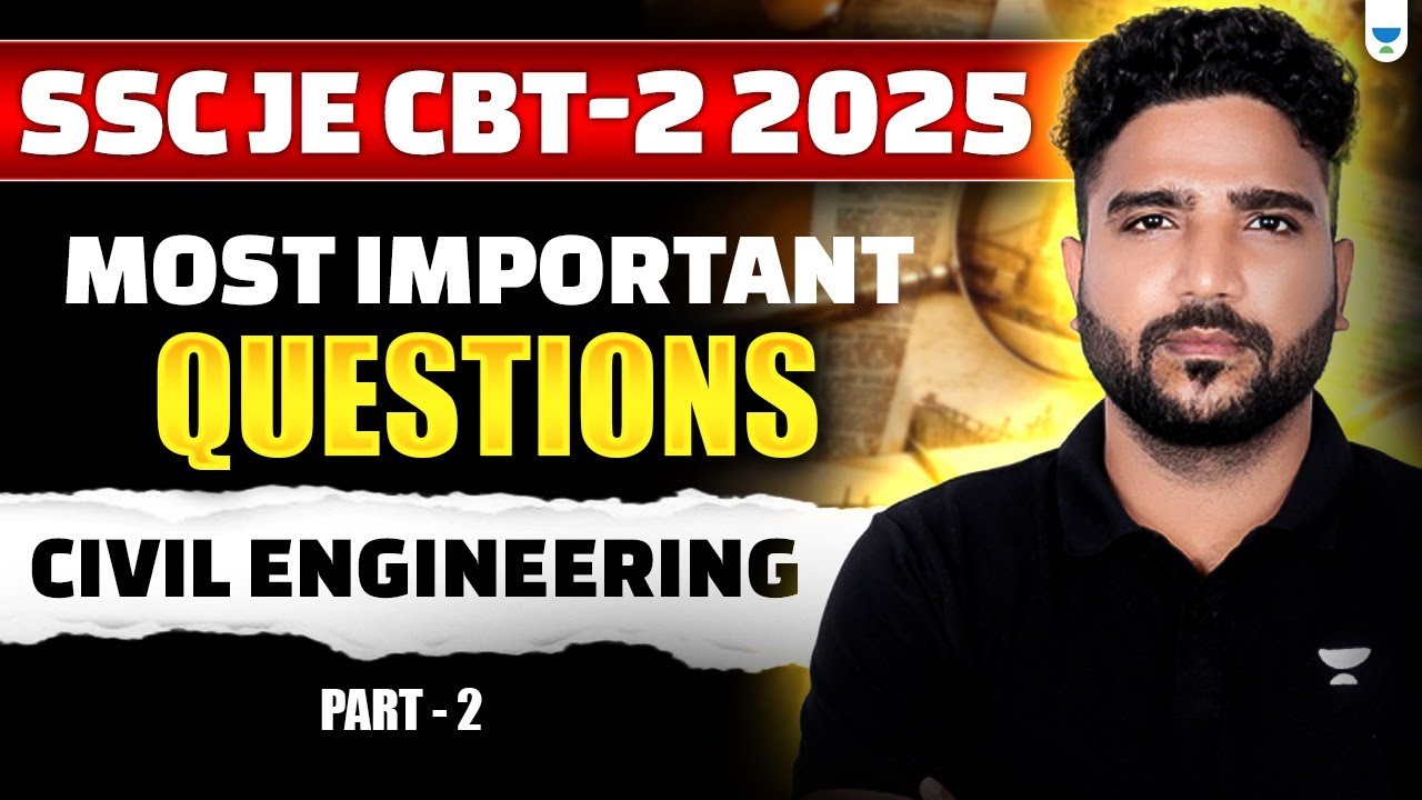 SSC JE CBT-2 2025 | Most Important Civil Engineering Questions - 2 🔥 | Praveen Kumar