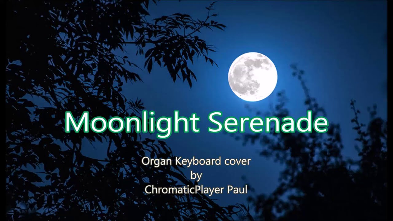 Moonlight Serenade - Organ & keyboard (chromatic)