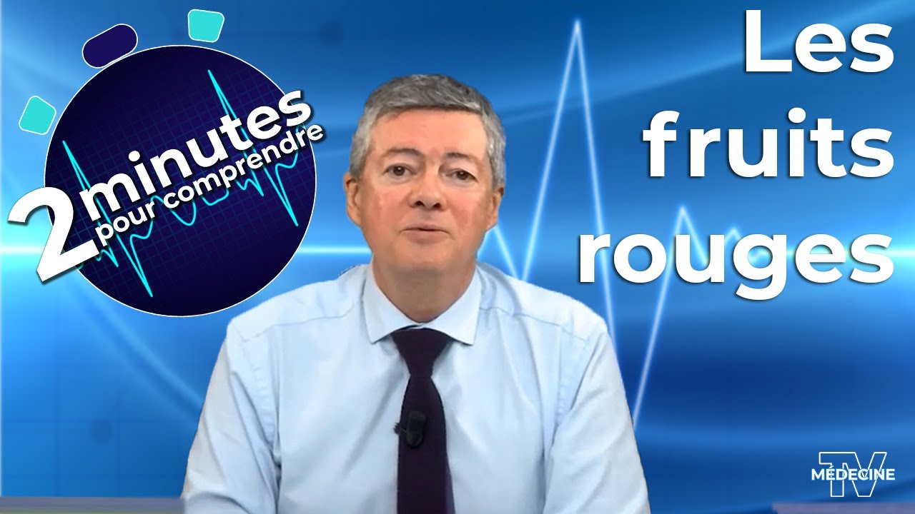 Les fruits rouges - 2 minutes pour comprendre