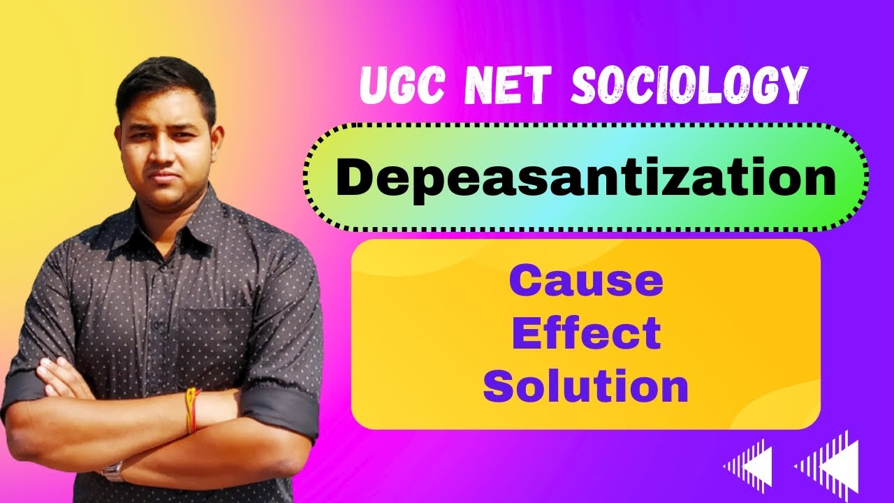 Depeasantization | Cause, Effect and Solution | UGC NET Sociology | Unit 4