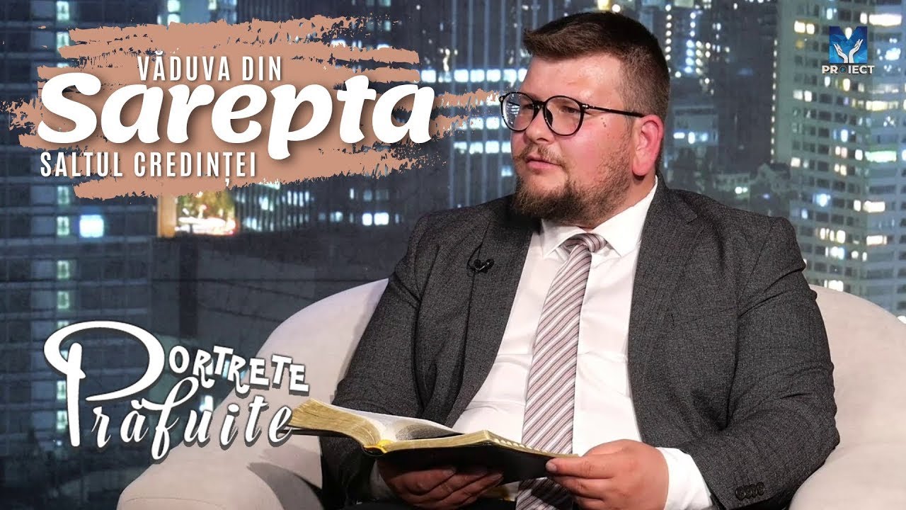 Văduva din Sarepta - saltul credinței | Portrete prăfuite ep. 17